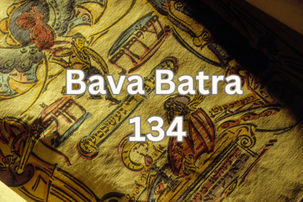 MJL: Napi Talmud - Bava Batra 134